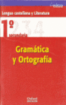 GRAMATICA Y ORTOGRAFIA 1º SECUNDARIA