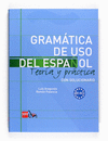 GRAMÁTICA DE USO DEL ESPAÑOL NIVEL B1-B2. TEORÍA Y PRÁCTICA CON SOLUCIONARIO