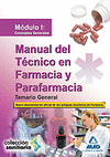 MANUAL DEL TECNICO EN FARMACIA Y PARA FARMACIA. TEMARIO GENERAL MODULO I: CONCEPTOS GENERALES