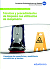 MF1088 TÉCNICAS Y PROCEDIMIENTOS DE LIMPIEZA CON UTILIZACIÓN DE MAQUINARIA. CERT