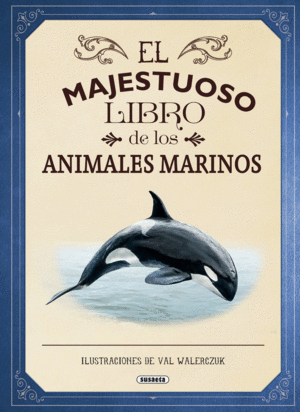 EL MAJESTUOSO LIBRO DE ANIMALES MARINOS