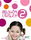 RELIGIÓN CATÓLICA 2º PRIMARIA. PROYECTO APRENDER ES CRECER EN CONEXIÓN