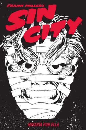 SIN CITY 2: MATARÍA POR ELLA. ED. CARTONÉ
