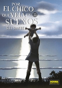 POR EL CHICO QUE VEÍA EN SUEÑOS 11