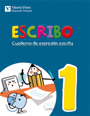 ESCRIBO. CUADERNO EXPRESION ESCRITA 1
