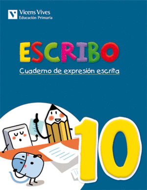 ESCRIBO. CUADERNO EXPRESION ESCRITA 10