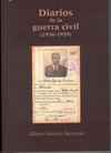 DIARIOS DE LA GUERRA CIVIL (1936-1939)