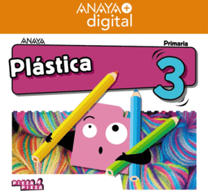 PLÁSTICA 3. PRIMARIA. ANAYA + DIGITAL.