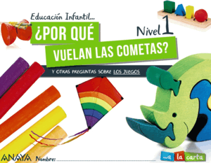 ¿POR QUÉ VUELAN LAS COMETAS? NIVEL 1