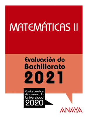 2021 MATEMATICAS II EVALUACION DE BACHILLERATO