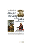 DICCIONARIO HISTORIA MODERNA ESPAÑA 2