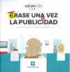 ERASE UNA VEZ LA PUBLICIDAD