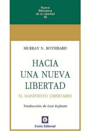 HACIA UNA NUEVA LIBERTAD