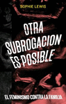 OTRA SUBROGACION ES POSIBLE