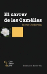 EL CARRER DE LES CAMELIES