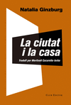 CIUTAT I LA CASA, LA