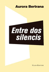 ENTRE DOS SILENCIS