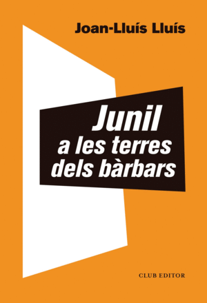 JUNIL A LES TERRES DELS BÀRBARS