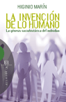 INVENCION DE LO HUMANO,LA