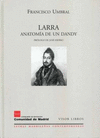 LARRA. ANATOMIA DE UN DANDY