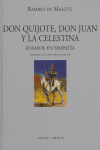 DON QUIJOTE, DON JUAN Y LA CELESTINA