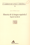 HISTORIA DE LA LENGUA ESPAÑOLA I: ESPAÑOL MEDIEVAL