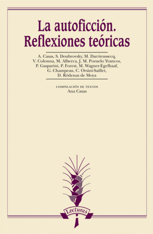 LA AUTOFICCIÓN. REFLEXIONES TEÓRICAS