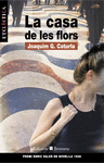 CASA DE LES FLORS,LA