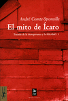 MITO DE ICARO,EL. TRATADO DE LA DESESPERANZA Y LA FELICIDAD/ I