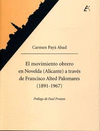 MOVIMIENTO OBRERO EN NOVELDA ( ALICANTE ) A TRAVES DE FRANCISCO ALTED PALOMARES