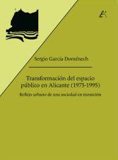 TRANSFORMACIÓN DEL ESPACIO PÚBLICO EN ALICANTE (1975-1995)