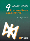 9 IDEAS CLAVE : EL APRENDIZAJE COOPERATIVO