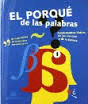 EL PORQUÉ DE LAS PALABRAS