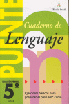 CUADERNO DE LENGUAJE 5º EDUCACIÓN PRIMARIA. PUENTE