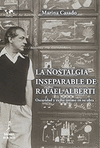 NOSTALGIA INSEPARABLE DE RAFAEL ALBERTI, LA