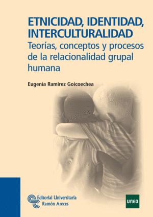 ETNICIDAD, IDENTIDAD, INTERCULTURALIDAD