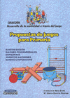 PROPUESTAS DE JUEGOS. PRIMARIA