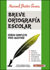 BREVE ORTOGRAFIA ESCOLAR. CURSO COMPLETO