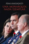 UNA MONARQUÍA NADA EJEMPLAR