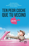 TEN PEOR COCHE QUE TU VECINO