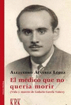 EL MÉDICO QUE NO QUERÍA MORIR