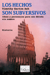 HECHOS SON SUBVERSIVOS, LOS