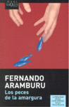 PECES DE LA AMARGURA, LOS