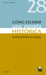 CÓMO ESCRIBIR UNA NOVELA HISTÓRICA