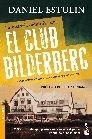 HISTORIA DEFINITIVA DEL CLUB BILDERBERG, LA