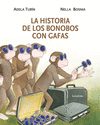 LA HISTORIA DE LOS BONOBOS CON GAFAS