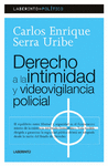 DERECHO A LA INTIMIDAD Y VIDEOVIGILANCIA POLICIAL