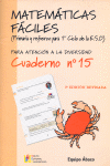 MATEMÁTICAS FÁCILES 15, EDUCACIÓN PRIMARIA Y REFUERZO ESO