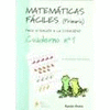 MATEMÁTICAS FÁCILES PRIMARIA CUADERNO 1: PARA ATENCION A LA DIVERSIDAD