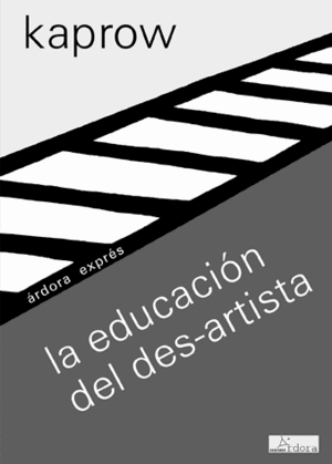 EDUCACION DEL DES-ARTISTA,LA